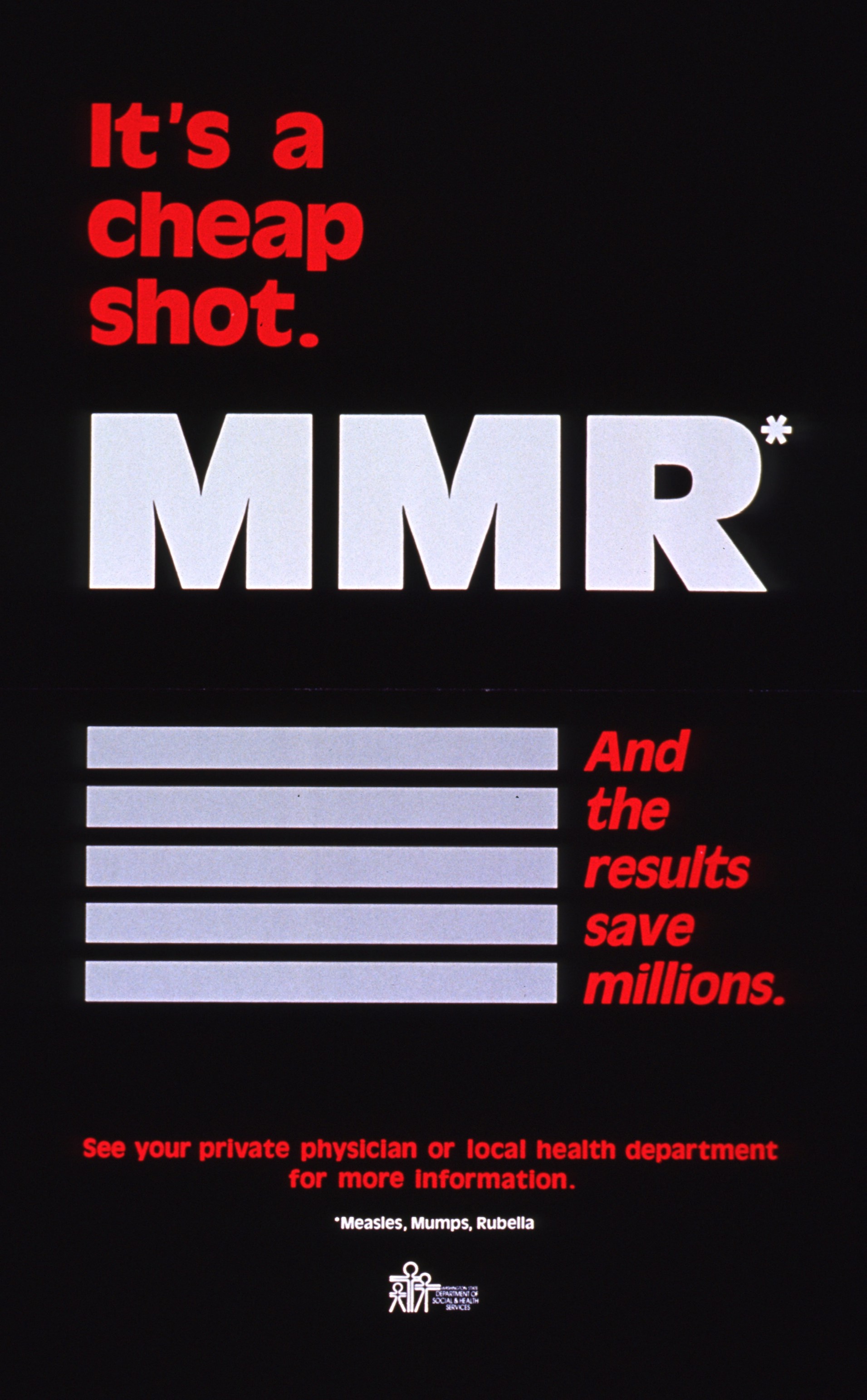 Black poster with red and white text saying it's a cheap shot. MMR. And the results save millions.